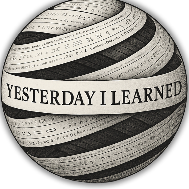 Yesterday I Learned